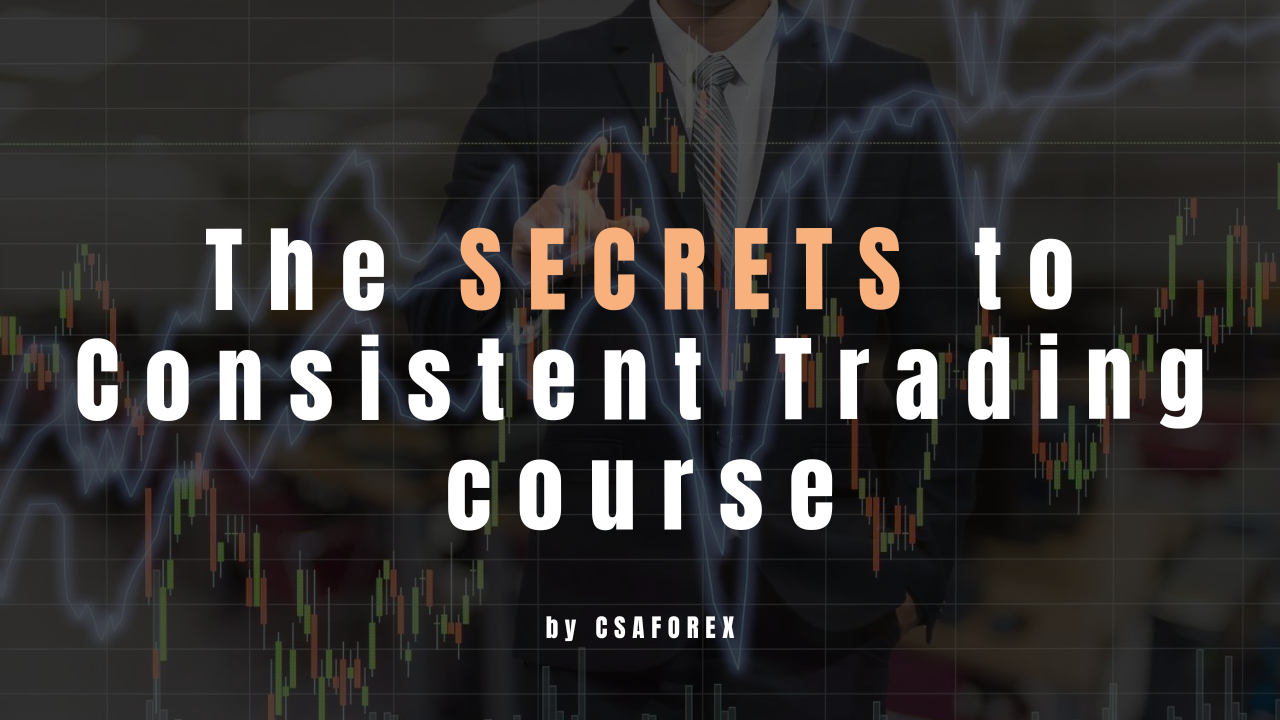 The Secrets to Consistent Trading Course