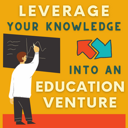 Kickstart Your Own Market Education Business